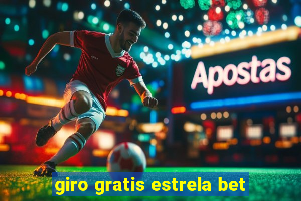 giro gratis estrela bet